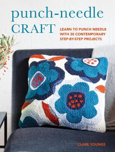 Punch Needle Craft - Clare Youngs