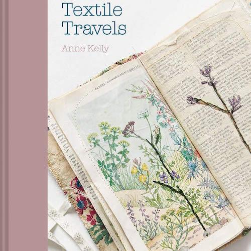 Textile Travels - Anne Kelly