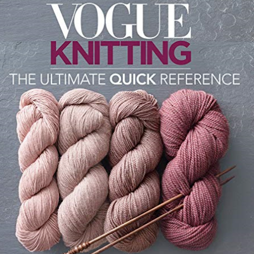 Vogue Knitting: Ultimate Quick Reference