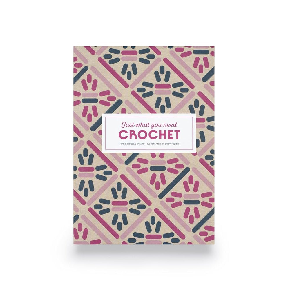 Crochet: Just What You Need