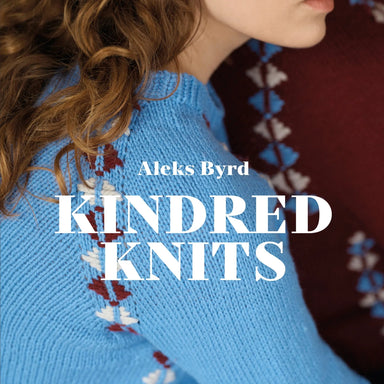 Book cover of 'Kindred Knits' by Aleks Byrd with a person wearing a blue knitted sweater.