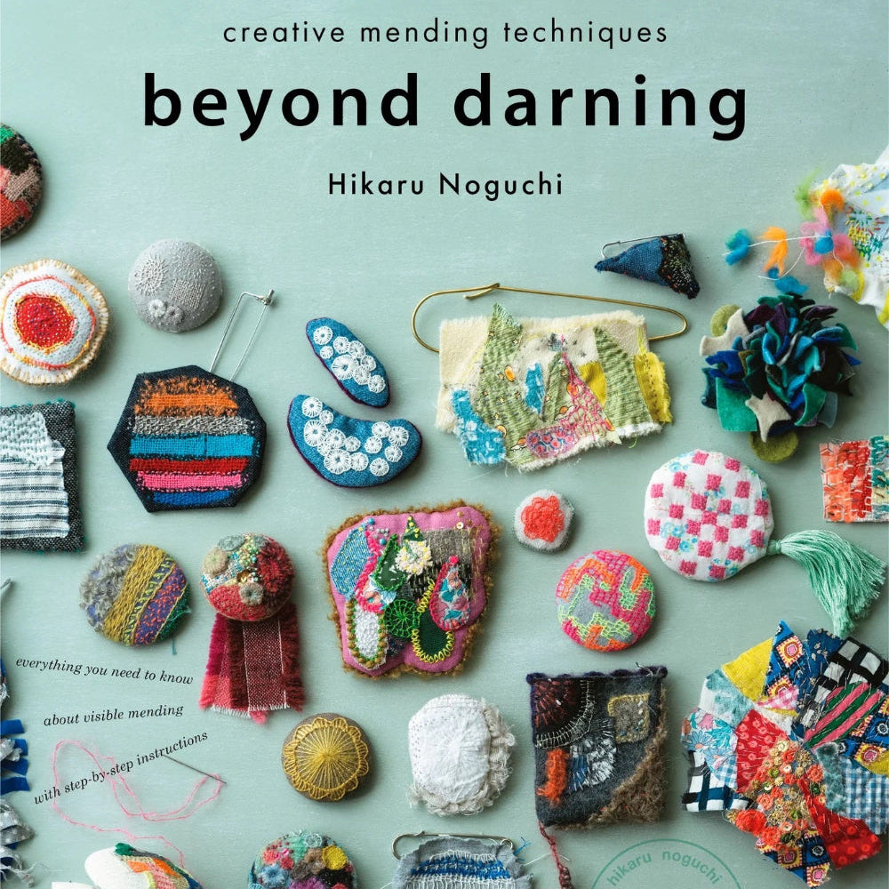 Beyond Darning: Creative Mending Techniques - Hikaru Noguchi (English Version)