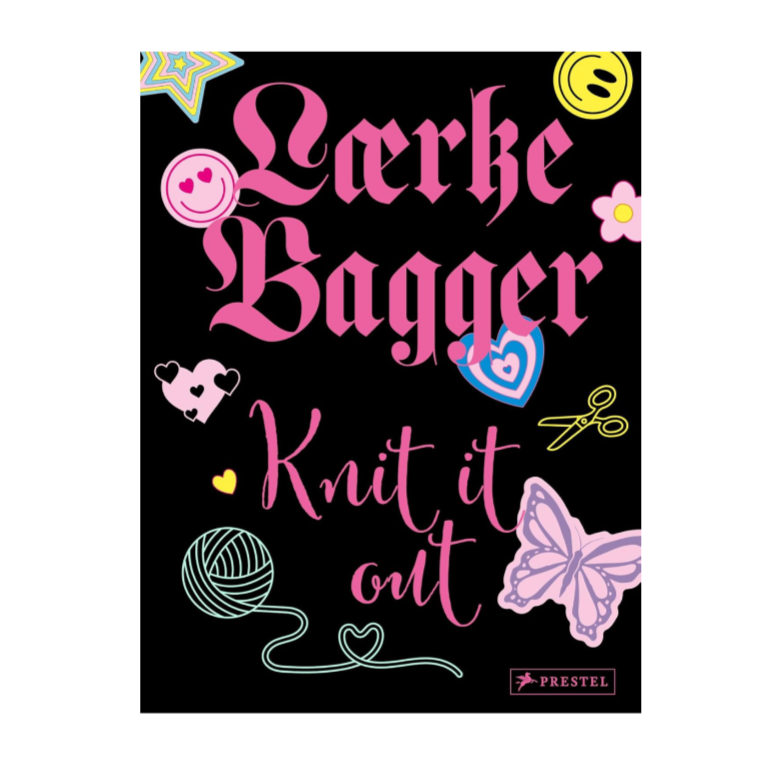 Knit it Out: 12 Knitting Patterns with More Than 30 Variations  - Lærke Bagger