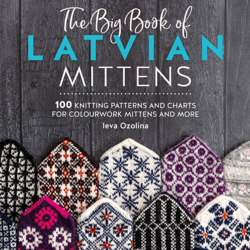 The Big Book of Latvian Mittens - Ieva Ozolina