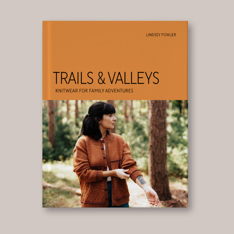 Trails & Valleys: Knitwear for Family Adventures PREORDER