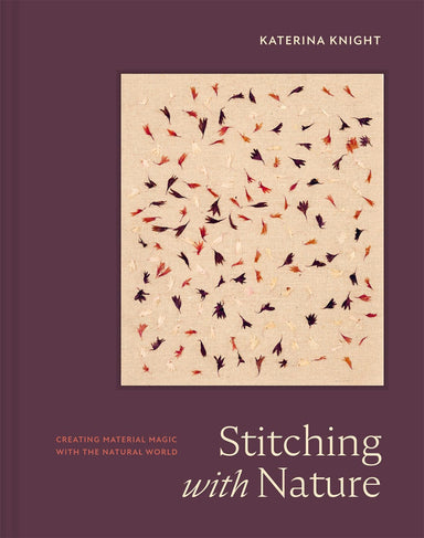 Book cover of 'Stitching with Nature' by Katerina Knight, featuring a pattern of birds on fabric.