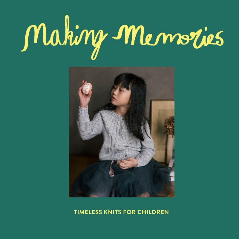 Making Memories : Timeless Knits for Children