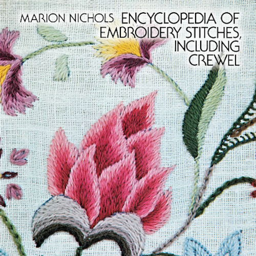 Marion Nichols Encyclopaedia of Embroidery Stitches