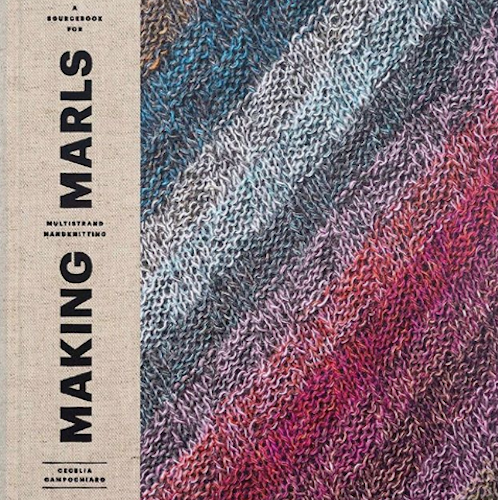 Making Marls, A Sourcebook for Multistranded Handknitting