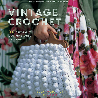 The Vintage Crochet Book A Collection of Vintage Crochet Patterns from the Past: Over 40 Vintage Crochet Patterns [Book]